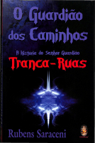 O GUARDIAO DOS CAMINHO TRANCA RUA - RUBENS SARACENI (1).pdf
